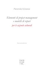Elementi di project management e modelli di report per le aziende culturali