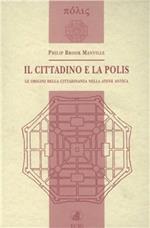 Il cittadino e la polis. Le origini della cittadinanza nella Atene antica