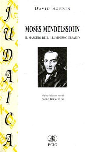 Moses Mendelssohn. Il maestro dell'illuminismo ebraico - David Sorkin - copertina