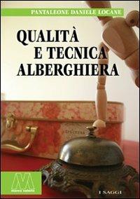 Qualità e tecnica alberghiera - Pantaleone D. Locane - copertina