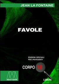 Favole. Ediz. per ipovedenti - Jean de La Fontaine - copertina