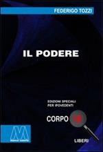 Il podere. Ediz. per ipovedenti