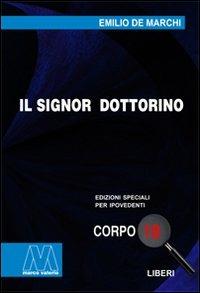 Il signor dottorino. Ediz. per ipovedenti - Emilio De Marchi - copertina