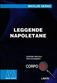 Leggende napoletane. Ediz. per ipovedenti - Matilde Serao - copertina