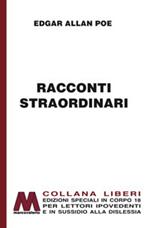 Racconti straordinari. Ediz. per ipovedenti