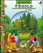 Il bosco. Ediz. illustrata