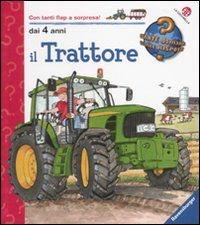 Il trattore. Ediz. a colori - Wolfgang Metzger,Andrea Erne - copertina