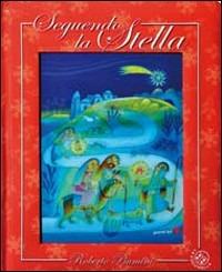 Seguendo la stella - Roberto Piumini,Filippo Brunello - copertina