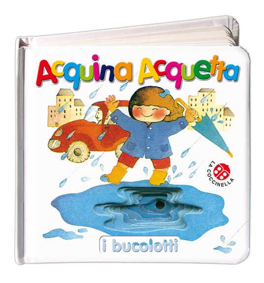 Acquina acquetta. Ediz. illustrata - Anna Curti,Giovanna Mantegazza - 2