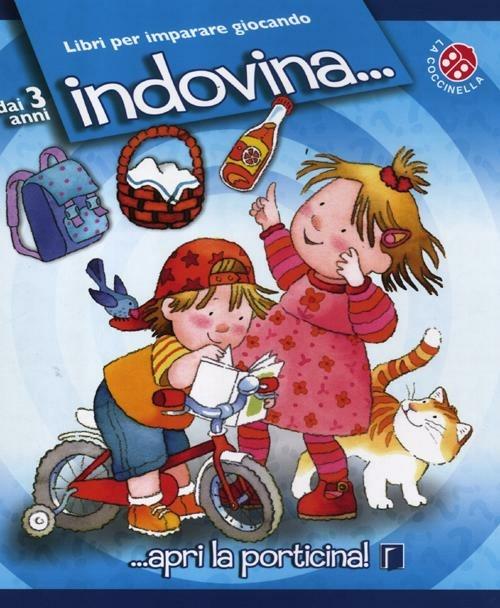 Indovina.... Ediz. illustrata - Carlo Alberto Michelini,Cristina Mesturini,Giovanna Mantegazza - copertina