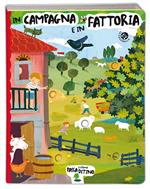 In campagna e in fattoria. Ediz. illustrata