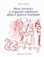 Mine terrestri e trappole esplosive della sconda guerra mondiale