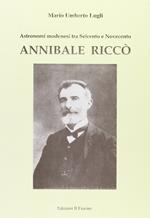 Annibale Riccò. Astronomi modenesi tra Seicento e Novecento