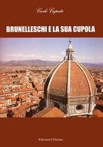 Brunelleschi e la sua cupola