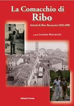 La comacchia di Ribo. Articoli di Rino Boccaccini 1930-1990