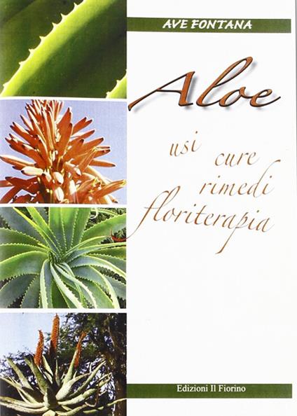 Aloe. Usi cure rimedi floriterapia - Ave Fontana - copertina