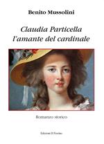 L' amante del cardinale. Claudia Particella