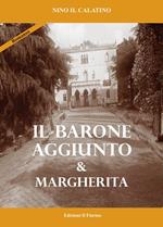 Il barone aggiunto & Margherita