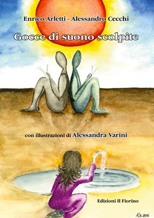 Gocce di suono scolpite - Enrico Arletti,Alessandro Cecchi - copertina