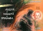 Trattato: Verità = dignità = speranza. Racconti per tutta la famiglia