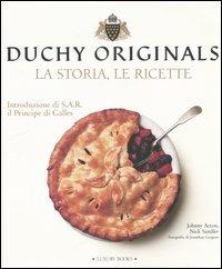 Duchy originals. La storia, le ricette. Ediz. illustrata - Johnny Acton,Nick Sandler - copertina