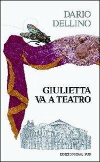 Giulietta va a teatro - Dario Dellino - copertina