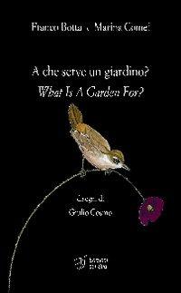 A che serve un giardino?-What is garden for? - Franco Botta,Marina Comei - copertina