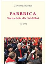 Fabbrica. Storie e lotte alla FIAT di Bari