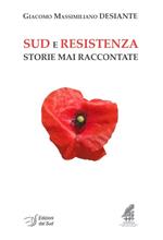 Sud e Resistenza. Storie mai raccontate