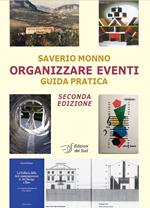 Organizzare eventi. Guida pratica. Ediz. ampliata