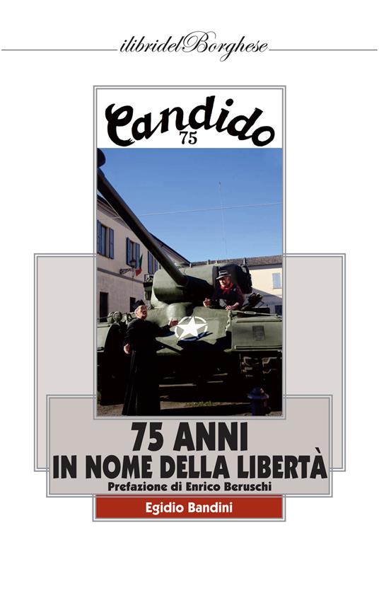 75 anni in nome della libertà - Egidio Bandini - copertina