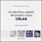 Tra identità e alterità del proprio corpo. Orlan