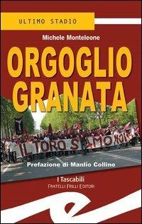 Orgoglio granata - Michele Monteleone - copertina