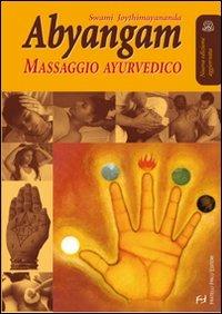 Abyangam. Massaggio ayurvedico - Swami Joythimayananda - copertina