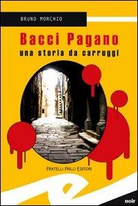 Bacci Pagano - il gioco