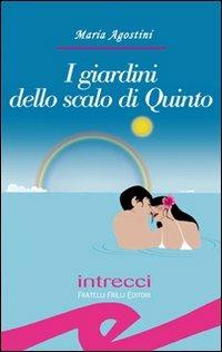 I giardini dello scalo di Quinto - Maria Agostini - copertina