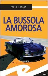 La bussola amorosa - Paolo Lingua - 3