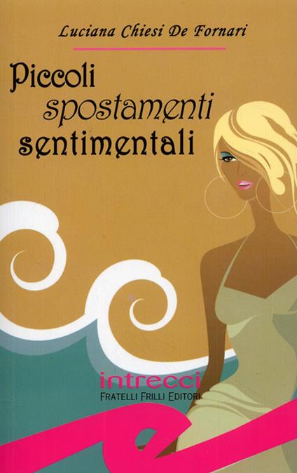 Piccoli spostamenti sentimentali - De Fornari - copertina