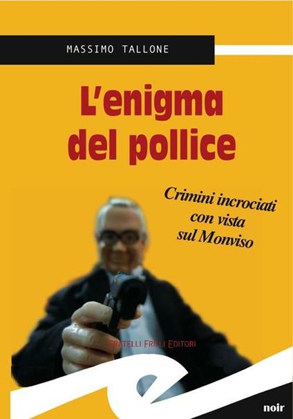 L' enigma del pollice - Massimo Tallone - copertina