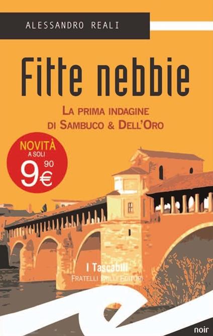 Fitte nebbie. La prima indagine di Sambuco & Dell'Oro - Alessandro Reali - copertina