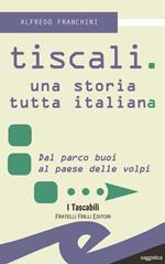 Tiscali. Una storia tutta italiana