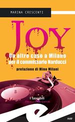 Joy. Un altro caso a Milano per il commissario Narducci