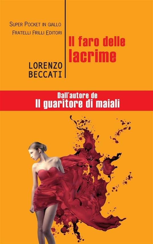 Il faro delle lacrime - Lorenzo Beccati - ebook