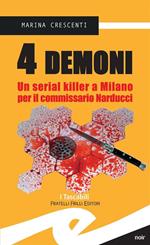 4 demoni. Un serial killer a Milano per il commissario Narducci