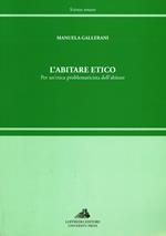 L' abitare etico. Per un'etica problematicista dell'abitare