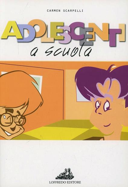 Adolescenti a scuola - Carmen Scarpelli - copertina