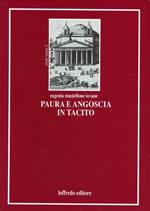 Paura e angoscia in Tacito. Implicazioni ideologiche e politiche