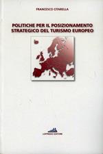 Politiche per il posizionamento strategico del turismo europeo