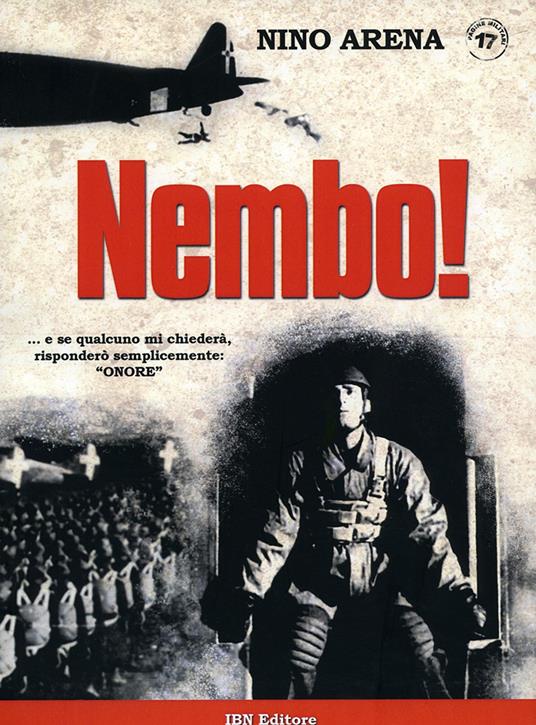 Nembo!... e se qualcuno mi chiederà, risponderò semplicemente: “Onore” - Nino Arena - copertina