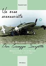 Un eroe sconosciuto. Il Maggiore pilota Pier Giuseppe Scarpetta Medaglia d’oro al Valor Militare (21 giugno 1913-14 agosto 1942)